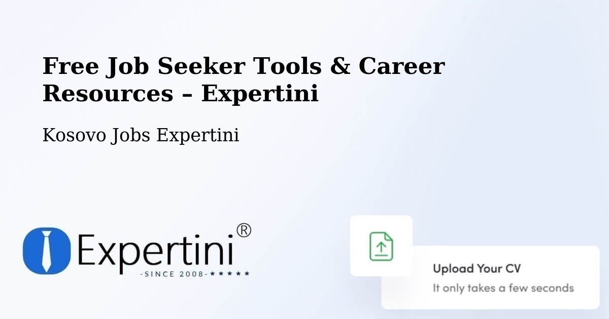 Free Job Seeker Tools & Career Resources – Zveçan - Zveçan, Kosovo Jobs Expertini