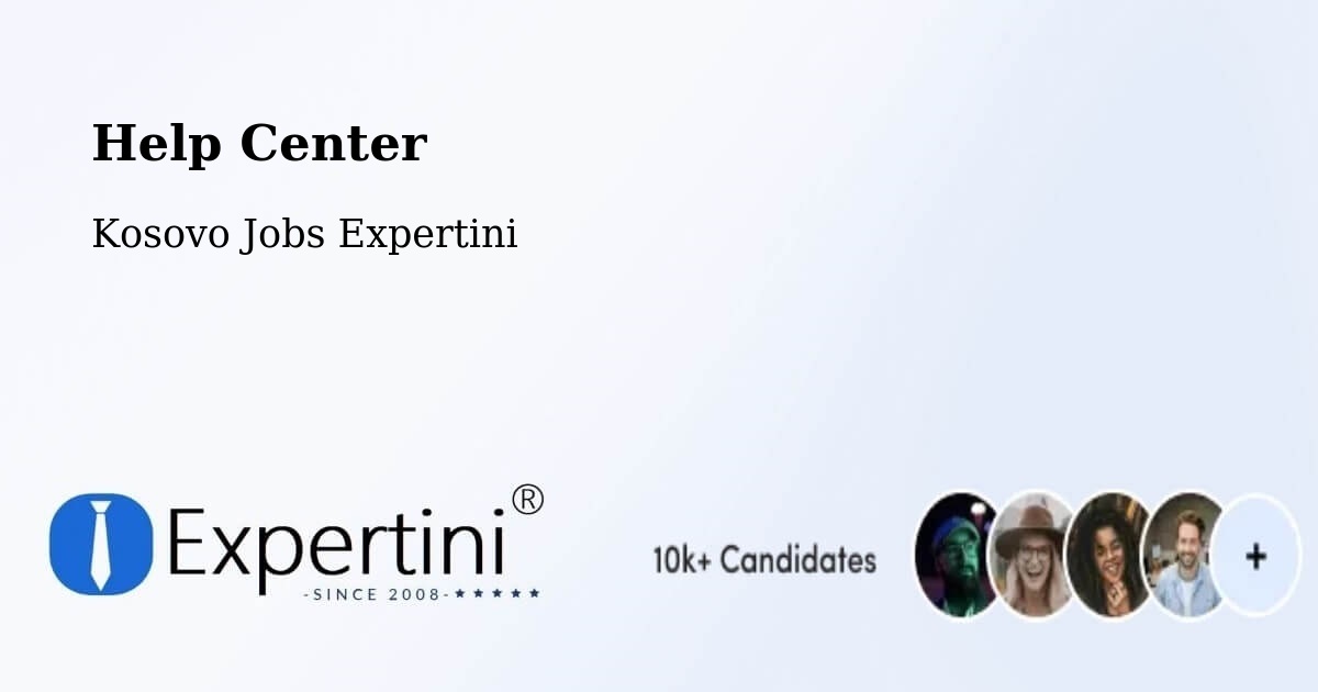 Help Center – Zveçan - Kosovo Jobs Expertini
