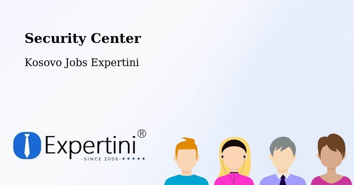 Security & Compliance – Zveçan - Kosovo Jobs Expertini